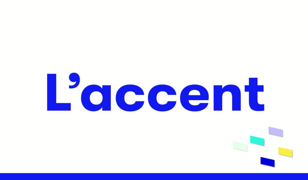 L'accent - 03/07/2024